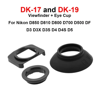 DK-17 Pildiotsija + DK-19. Ring Okulaari Set asendajaid Nikon Kaamera D850 D810 D800 D700 D500 DF D3 D4 D5 jne.