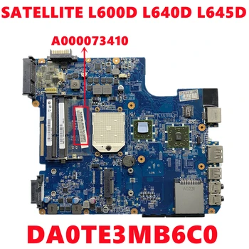 A000073410 Peamine Juhatuse Toshiba SATELLITE L600D L640D L645D Sülearvuti Emaplaadi DA0TE3MB6C0 DDR3 100% Test Töötab