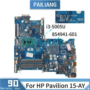 854941-601 854941-001 Emaplaadi HP Pavilion 15-AY i3-5005U Sülearvuti emaplaadi LA-D703P SR244 DDR3 Testitud OK