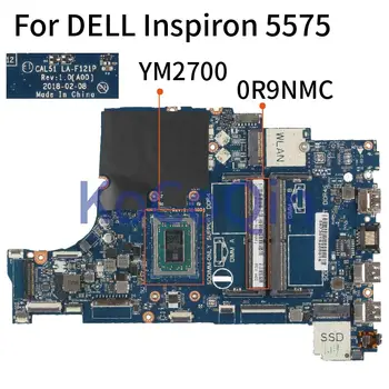 DELL Inspiron 5575 All 5775 Ryzen7 2700 Sülearvuti Emaplaadi YM2700 CN-0R9NMC 0R9NMC Sülearvuti Emaplaadi CAL51 LA-F121P DDR4